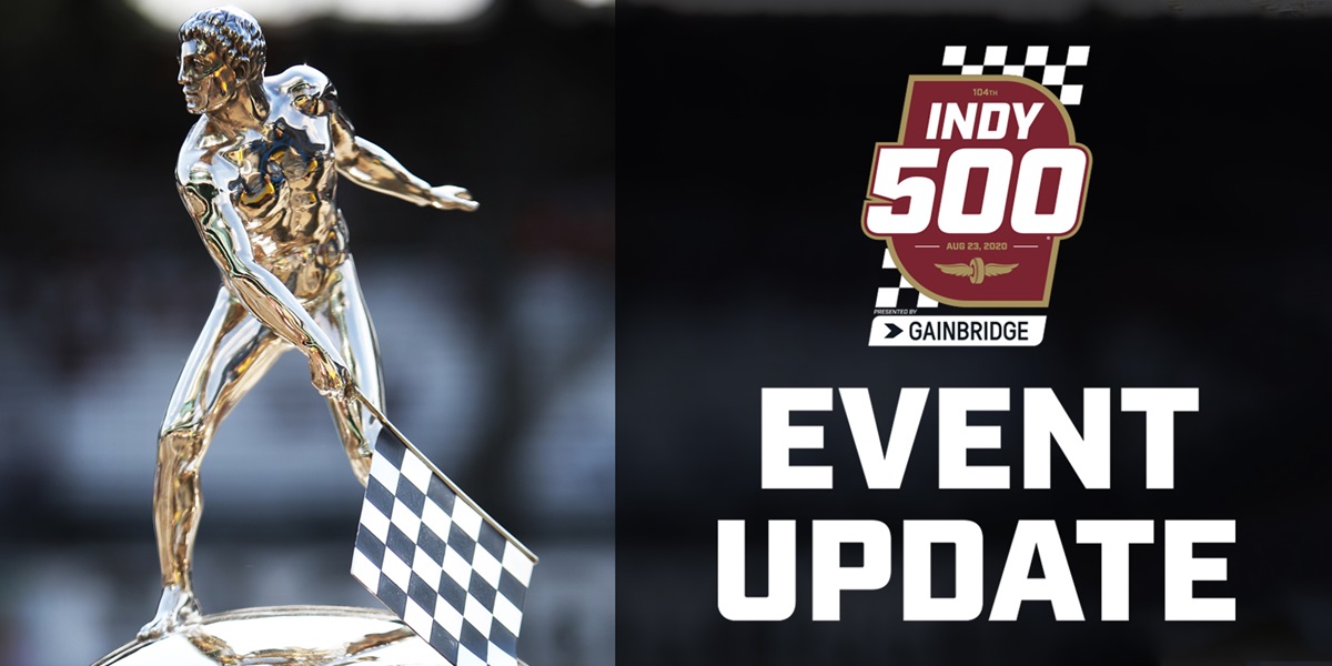 INDY 500 Event Update